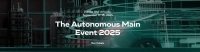 The Autonomous Main Event 2025